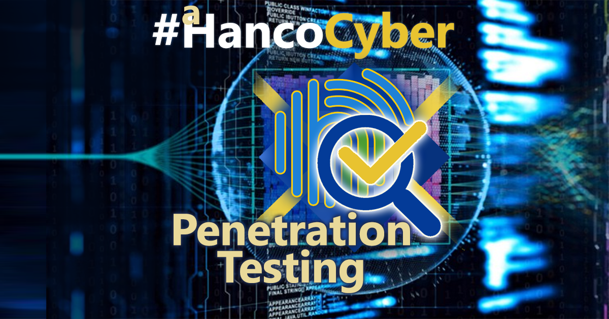 Our Hanco Pen Testing will let you know where your vulnerabilities are, with full reporting and recommendations!