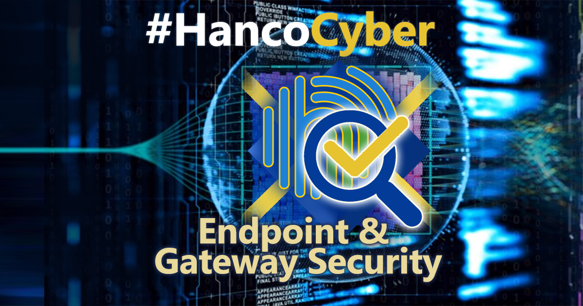 Hanco Endpoint and Gateway Security